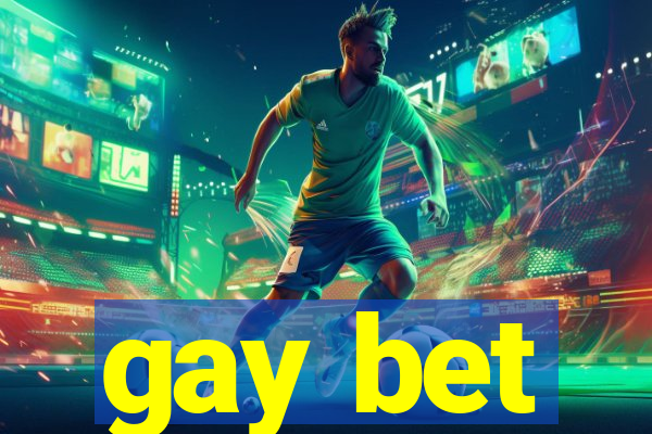 gay bet
